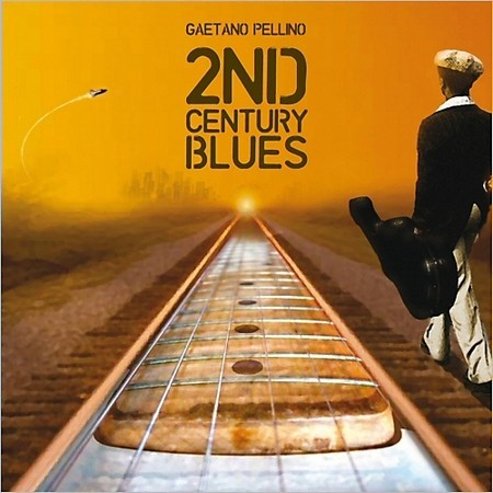 GAETANO PELLINO - 2ND CENTURY BLUES 2013