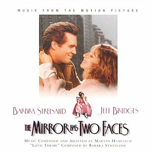 Barbra Joan Streisand - The Mirror Has Two Faces [Soundtrack] (1996)